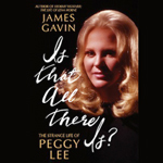 Peggy Lee and the American Popular Songbook by James Gavin