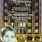 The Algonquin Kid: Michael Elihu Colby