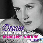 Margaret Whiting: Dream-The Lost Recordings