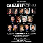 Feb 7: Cabaret Scenes Fundraiser