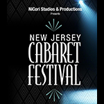 March 8 & 9: New Jersey Cabaret Festival
