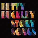Betty Buckley: Story Songs