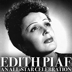 Edith Piaf: An All-Star Celebration