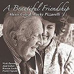 Alexis Cole & Bucky Pizzarelli: A Beautiful Friendship