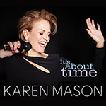 Karen Mason: It’s About Time