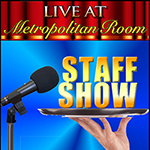 July 18: Met Room Staff Show